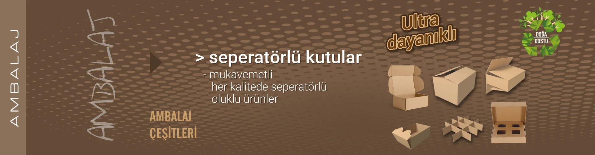 Seperatörlü Kutular — Mukavemetli, her kalitede seperatörlü oluklu ürünler.